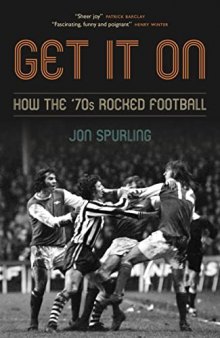 Get It On: How the ’70s Rocked Football