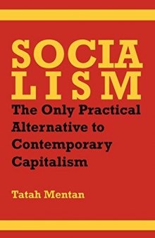 Socialism: The Only Practical Alternative to Contemporary Capitalism
