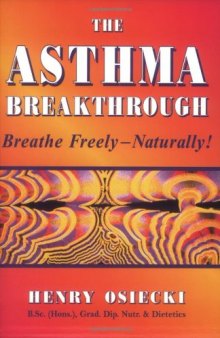 The Asthma Breakthrough - Breathe freely naturally