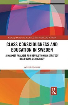 Class Consciousness and Education in Sweden: A Marxist Analysis of Revolution in a Social Democracy