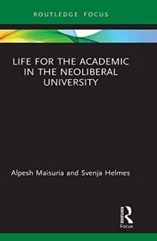 Life for the Academic in the Neoliberal University