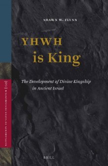 Yhwh Is King: The Development of Divine Kingship in Ancient Israel (Vetus Testamentum, Supplements)