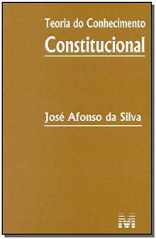 Teoria do conhecimento constitucional - 1 ed./2014
