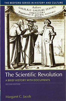 The Scientific Revolution: A Brief History with Documents