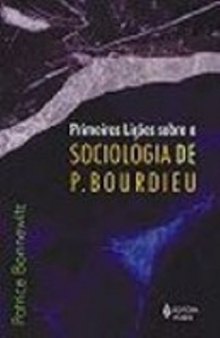 Primeiras Lições Sobre A Sociologia De Pierre Bourdieu