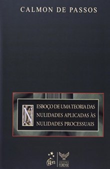 Esboco De Uma Teoria Das Nulidades Aplicada As Nulidades Processuais