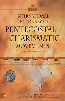 New International Dictionary of Pentecostal and Charismatic Movements, The