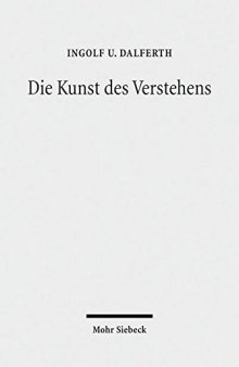 Die Kunst des Verstehens: Grundz|ge einer Hermeneutik der Kommunikation durch Texte (German Edition)