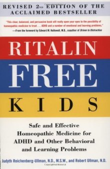 Ritalin Free Kids: Safe and Effective Homeopathic Medicine for ADHD and Other Behavioral and Learning Problems (Homeopathy)
