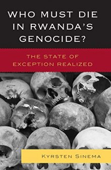 Who Must Die in Rwanda's Genocide?: The State of Exception Realized