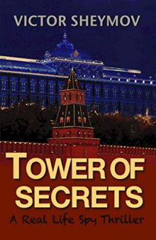 最高机密：真实的间谍惊悚片, Tower of Secrets: A Real Life Spy Thriller [百度姬翻]