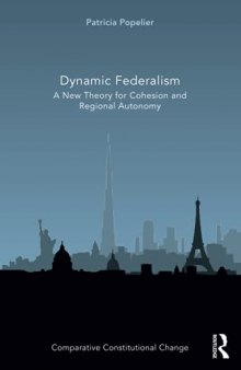 Dynamic Federalism; A New Theory for Cohesion and Regional Autonomy