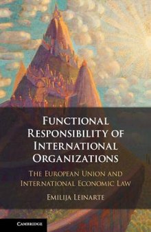 Functional Responsibility of International Organisations: The European Union and International Economic Law