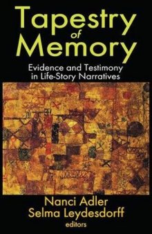 Tapestry of Memory: Evidence and Testimony in Life-Story Narratives