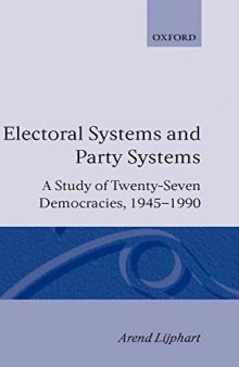 Electoral systems and party systems : a study of twenty-seven democracies, 1945-1990