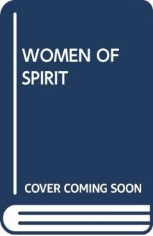 Women of Spirit: Female leadership in the Jewish and Christian traditions