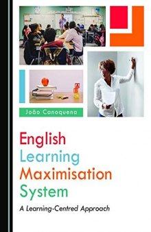 English Learning Maximisation System: A Learning-Centred Approach