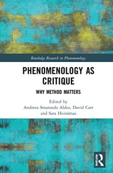 Phenomenology As Critique: Why Method Matters