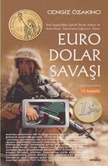 Euro-Dolar Savaşı: ABD Emperyalizmini Çökertme Planı ve İşgallerin Perde Arkası