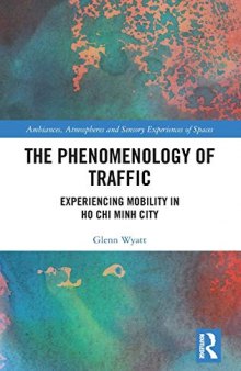 The Phenomenology of Traffic: Experiencing Mobility in Ho Chi Minh City