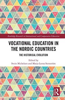 Vocational Education in the Nordic Countries: The Historical Evolution