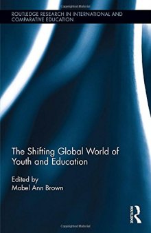 The Shifting Global World of Youth and Education