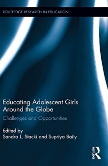 Educating Adolescent Girls Around the Globe: Challenges and Opportunities