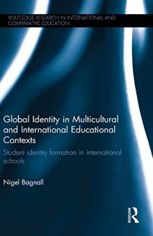Global Identity in Multicultural and International Educational Contexts: Student identity formation in international schools