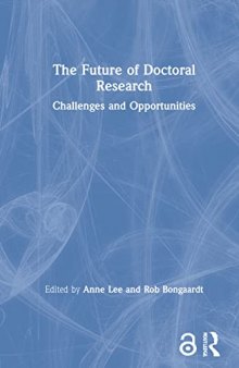 The Future of Doctoral Research: Challenges and Opportunities