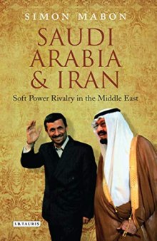 Saudi Arabia & Iran: Power and Rivalry in the Middle East