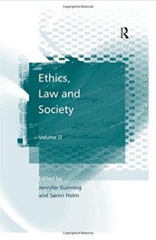 Ethics, Law and Society: Volume II