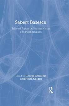 Sabert Basescu: Selected Papers on Human Nature and Psychoanalysis