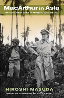 MacArthur in Asia: The General and His Staff in the Philippines, Japan, and Korea