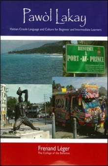 Pawol Lakay: Haitian-Creole Language and Culture for Beginner and Intermediate Learners