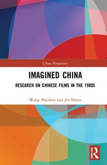 Imagined China: Research on Chinese Films in the 1980s