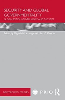 Security and Global Governmentality: Globalization, Governance and the State