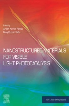 Nanostructured Materials for Visible Light Photocatalysis (Micro and Nano Technologies)