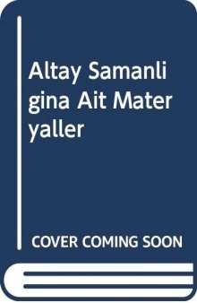 Altay Şamanlığına Ait Materyaller