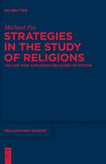 Strategies in the Study of Religions: Exploring Religions in Motion