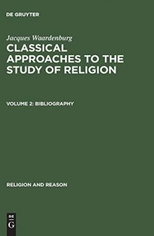 Classical Approaches to the Study of Religion, Vol. 2: Bibliography