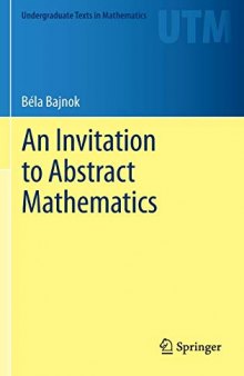 Instructor's Guide. An Invitation to Abstract Mathematics (Undergraduate Texts in Mathematics)