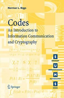 Solutions Manual. Codes: An Introduction to Information Communication and Cryptography (Springer Undergraduate Mathematics Series)