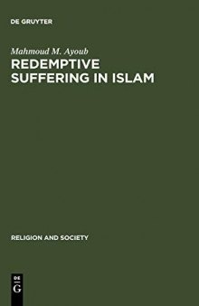 Redemptive Suffering in Islam: A Study of the Devotional Aspects of Ashura in Twelver Shi'ism