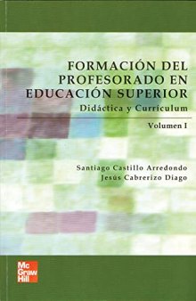Formaci}n del Profesorado en Educaci}n Superior, Vol. I (Spanish Edition)