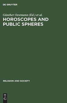 Horoscopes and Public Spheres: Essays on the History of Astrology