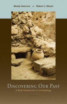 Discovering Our Past: A Brief Introduction to Archaeology