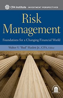 Risk Management: Foundations For a Changing Financial World