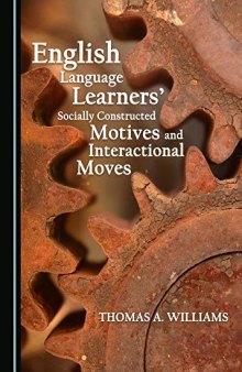 English Language Learners Socially Constructed Motives and Interactional Moves