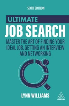 Ultimate job search : master the art of finding your ideal job, getting an interview and networking