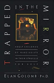Trapped in the Mirror: Adult Children of Narcissists in Their Struggle for Self